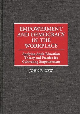 Empowerment and Democracy in the Workplace 1