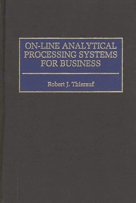 Robert J. Thierauf - On-line Analytical Processing Systems for Business, Inbunden