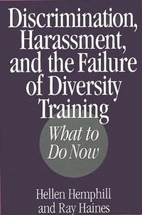 bokomslag Discrimination, Harassment, and the Failure of Diversity Training