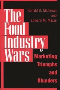 bokomslag The Food Industry Wars
