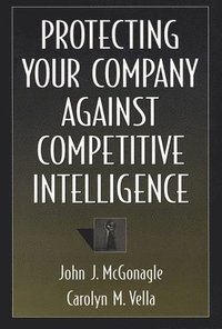bokomslag Protecting Your Company Against Competitive Intelligence