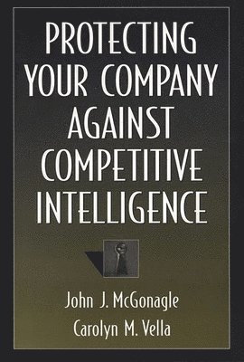 bokomslag Protecting Your Company Against Competitive Intelligence