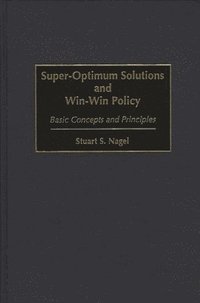 bokomslag Super-Optimum Solutions and Win-Win Policy