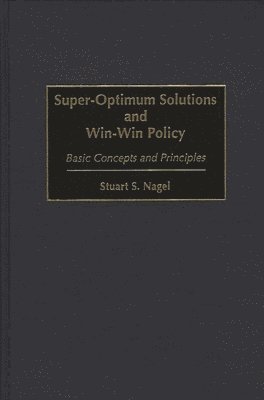 bokomslag Super-Optimum Solutions and Win-Win Policy