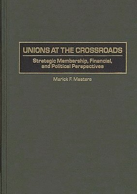 bokomslag Unions at the Crossroads