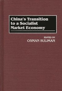 bokomslag China's Transition to a Socialist Market Economy