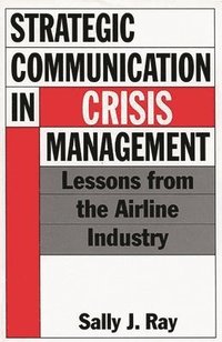 bokomslag Strategic Communication in Crisis Management