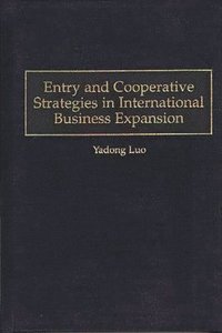 bokomslag Entry and Cooperative Strategies in International Business Expansion
