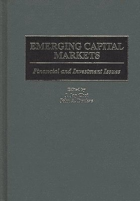 J. Jay Choi, John A. Doukas, J. Jay Choi, John A. Doukas - Emerging Capital Markets, Inbunden