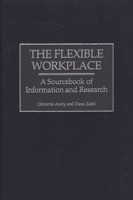 Christine Avery, Diane Zabel - Flexible Workplace, Inbunden