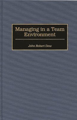 Managing in a Team Environment 1