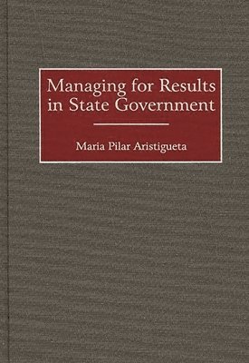 Managing for Results in State Government 1