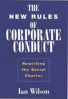 bokomslag The New Rules of Corporate Conduct