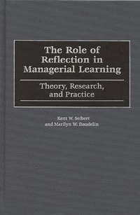 bokomslag The Role of Reflection in Managerial Learning