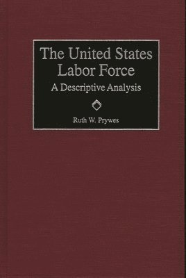 bokomslag The United States Labor Force