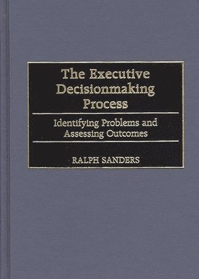 Executive Decisionmaking Process 1