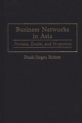 Frank Richter, Frank-Jurgen Richter - Business Networks in Asia, Inbunden
