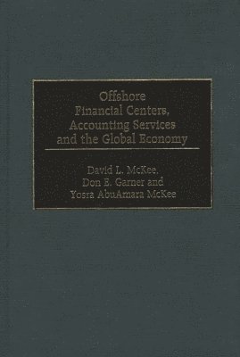 Offshore Financial Centers, Accounting Services and the Global Economy 1