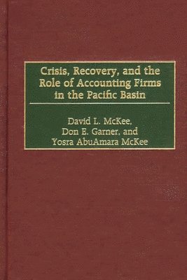 bokomslag Crisis, Recovery, and the Role of Accounting Firms in the Pacific Basin