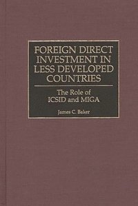 bokomslag Foreign Direct Investment in Less Developed Countries