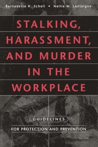 bokomslag Stalking, Harassment, and Murder in the Workplace