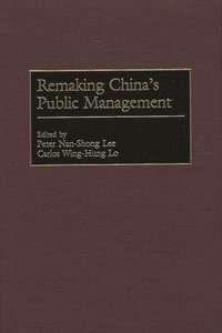 bokomslag Remaking China's Public Management