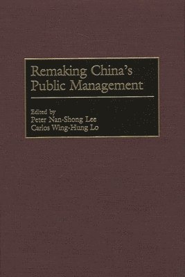 bokomslag Remaking China's Public Management