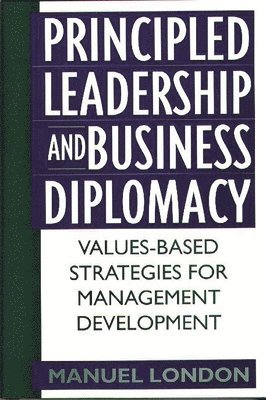 Principled Leadership and Business Diplomacy 1