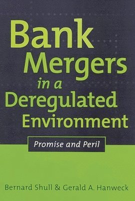 bokomslag Bank Mergers in a Deregulated Environment