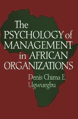 bokomslag The Psychology of Management in African Organizations