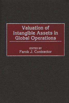 Farok J. Contractor, Farok J. Contractor - Valuation of Intangible Assets in Global Operations, Inbunden