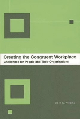 bokomslag Creating the Congruent Workplace