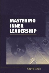 bokomslag Mastering Inner Leadership