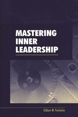 bokomslag Mastering Inner Leadership