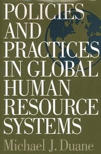 bokomslag Policies and Practices in Global Human Resource Systems