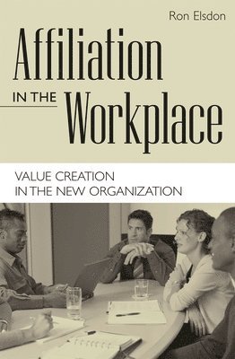 Affiliation in the Workplace 1