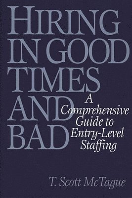 Hiring in Good Times and Bad 1