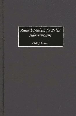 bokomslag Research Methods for Public Administrators