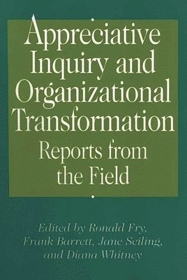 bokomslag Appreciative Inquiry and Organizational Transformation