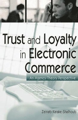 Trust and Loyalty in Electronic Commerce 1