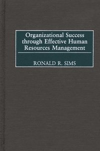 bokomslag Organizational Success through Effective Human Resources Management