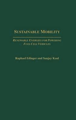 Raphael Edinger, Sanjay Kaul - Sustainable Mobility, Inbunden