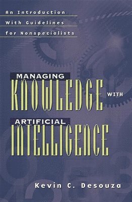 Managing Knowledge with Artificial Intelligence 1