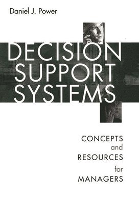 Daniel Power - Decision Support Systems, Inbunden