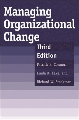 Managing Organizational Change, 3rd Edition 1