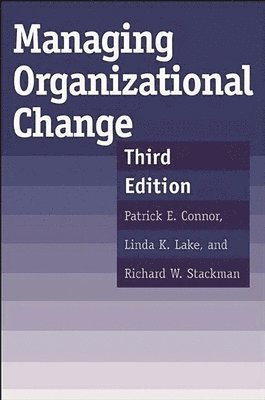 Managing Organizational Change, 3rd Edition 1