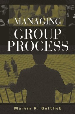 Managing Group Process 1