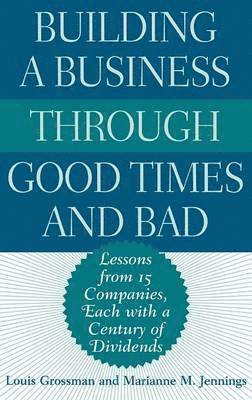 Building a Business Through Good Times and Bad 1