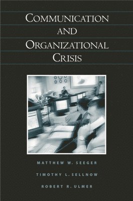 bokomslag Communication and Organizational Crisis