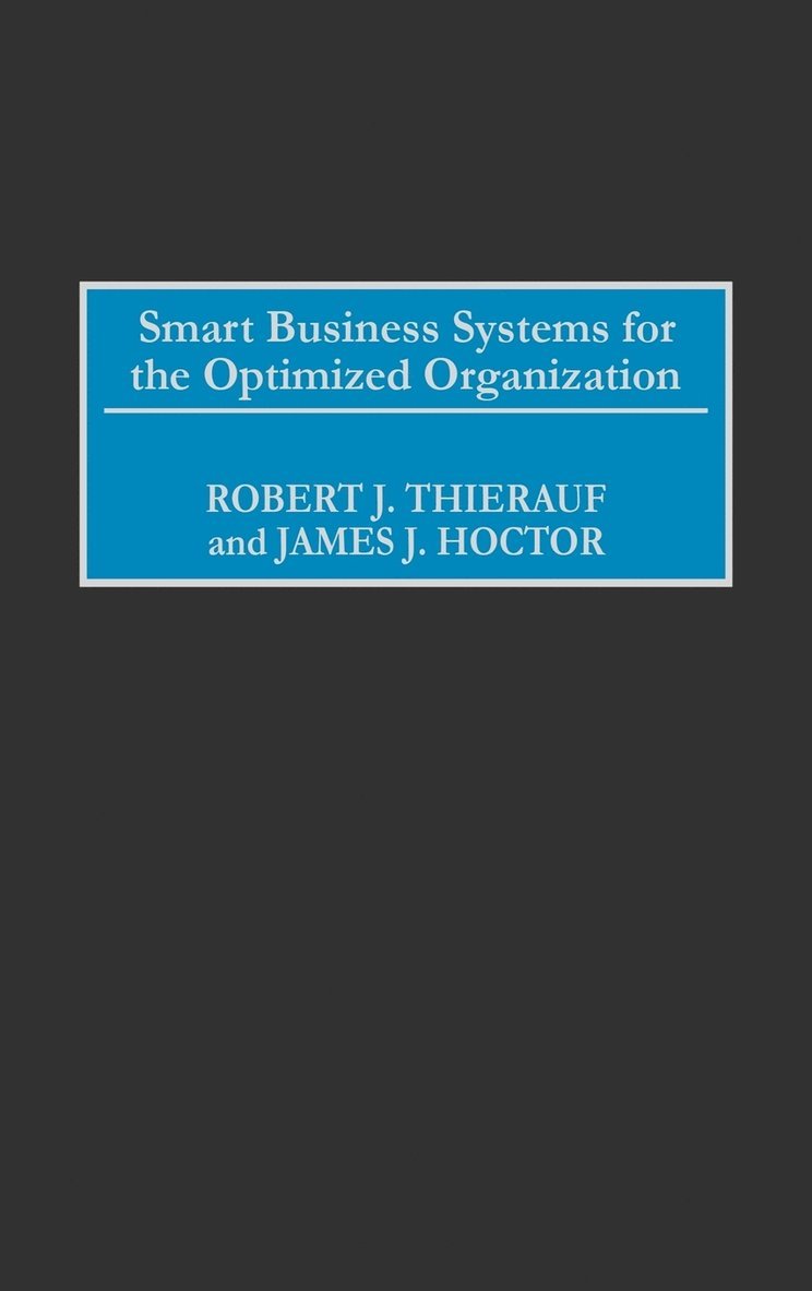 Smart Business Systems for the Optimized Organization 1